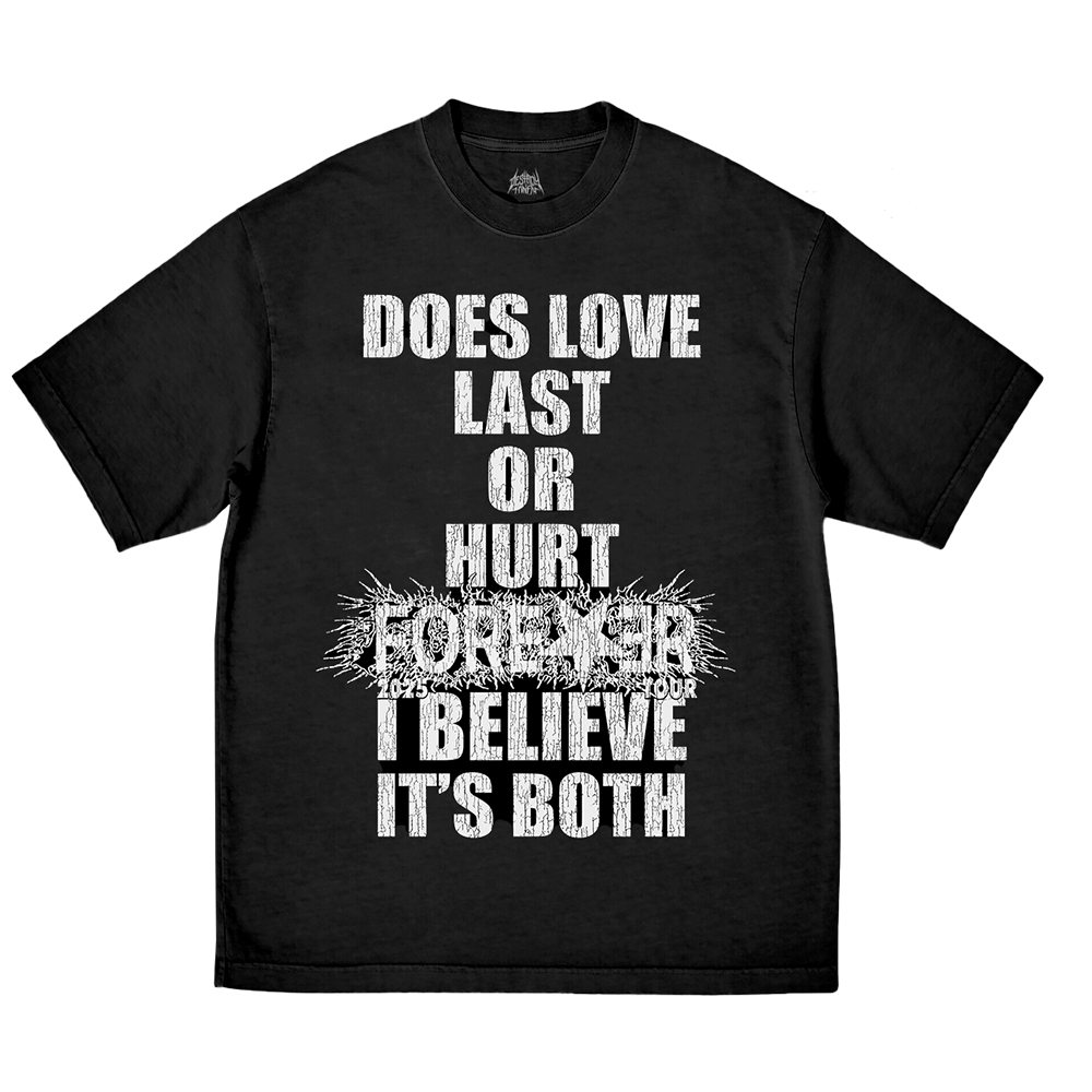 Love Last or Hurt Tee